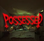 Possessed