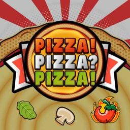 PIZZA! PIZZA? PIZZA!